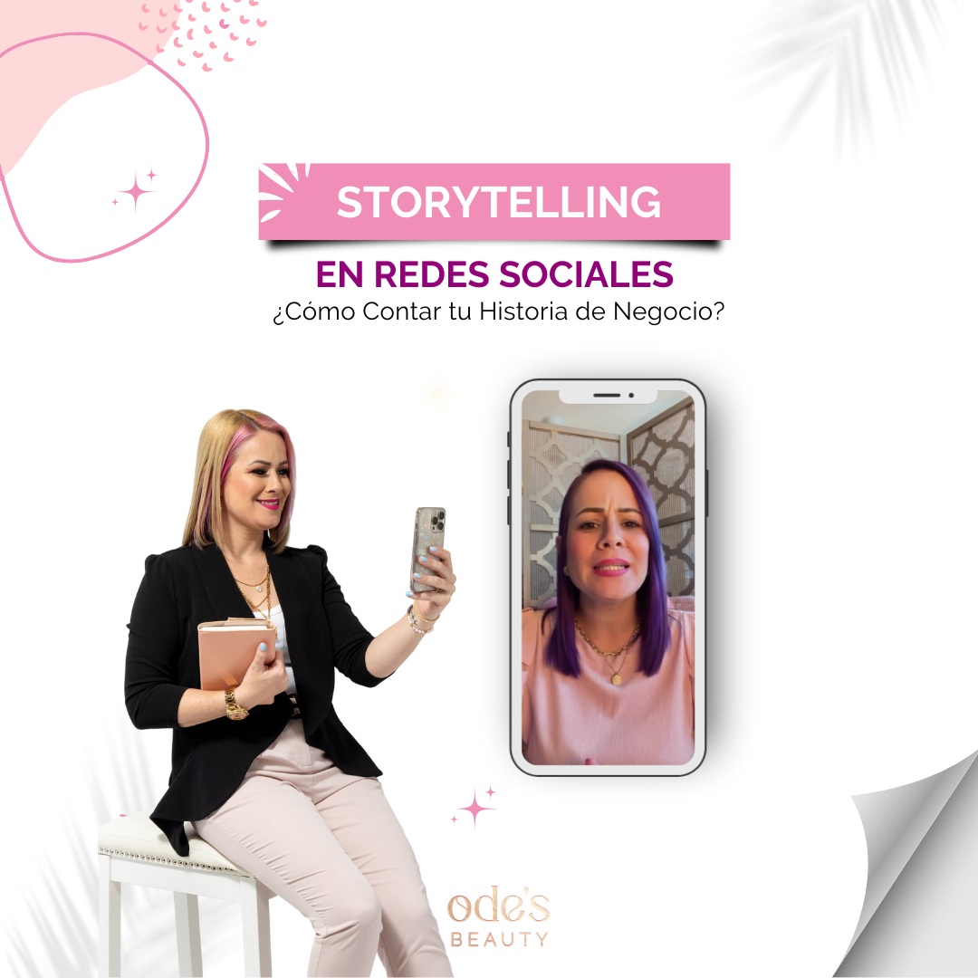 Storytelling en Redes Sociales: Cómo Contar tu Historia de Negocio