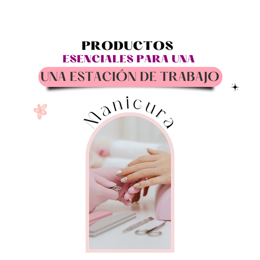 Productos esenciales para una estación de trabajo de manicura.