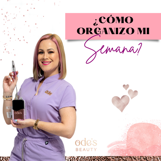 ¿Cómo organizo mi semana siendo manicurista?