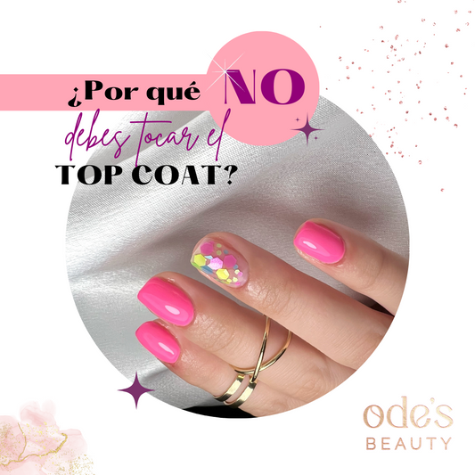 ¿Por qué NO debes tocar el top coat?