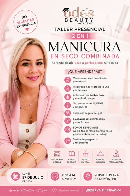 SEMINARIO PRESENCIAL 2 EN 1 MANICURA EN SECO COMBINADA